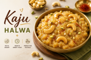 Kaju Halwa Recipe: Rich, Creamy & Melt-in-the-Mouth Indian Dessert